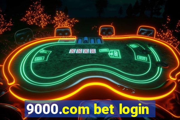 9000.com bet login